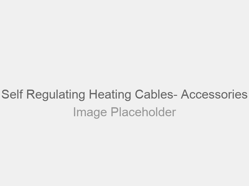 Self Regulating Heating Cables- Accessories