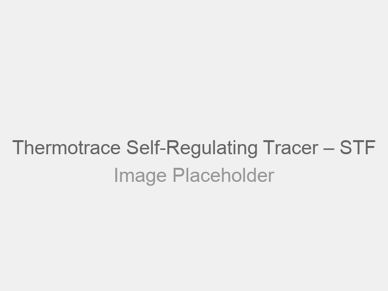 Thermotrace Self-Regulating Tracer – STF